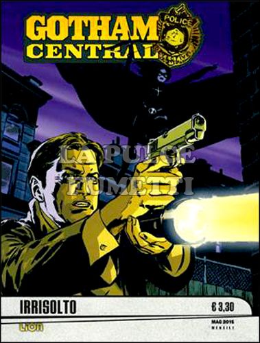 DC BLACK AND WHITE #     5 - GOTHAM CENTRAL 5: IRRISOLTO